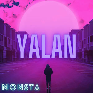 Album Yalan (Explicit) from Monsta