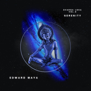 Serenity (Svarga Loka, Vol.8) dari Edward Maya