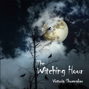 Album The Witching Hour from Victoria Shoemaker