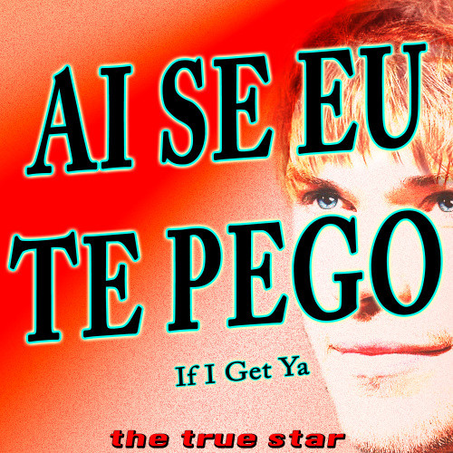 Ai Se Eu Te Pego (If I Get Ya) [Originally Performed By Michel Teló Feat. Pitbull]