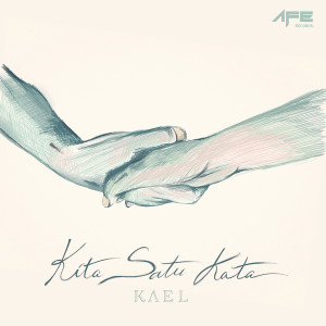 Kita Satu Kata dari Kael