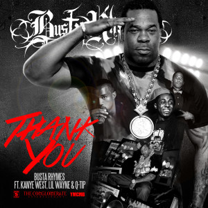 ดาวน์โหลดและฟังเพลง Thank You (Explicit Version) พร้อมเนื้อเพลงจาก Busta Rhymes