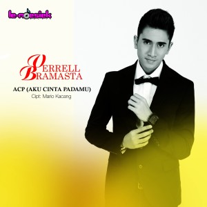 Listen to ACP (Aku Cinta Padamu) song with lyrics from Verrell Bramasta
