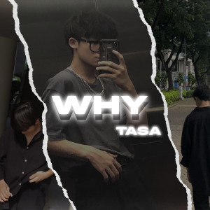 Tasa的專輯WHY (Explicit)