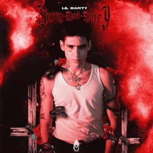 Album Sorry Not Sorry (Explicit) from Lil Barty