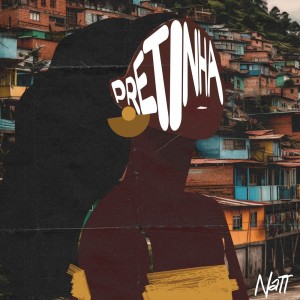 Album Pretinha (Explicit) from Natt