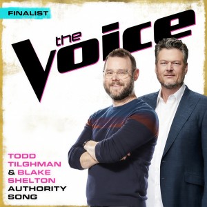 收聽Todd Tilghman的Authority Song (The Voice Performance)歌詞歌曲