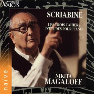 Scriabin: Les trois cahiers d'études pour piano dari Nikita  Magaloff