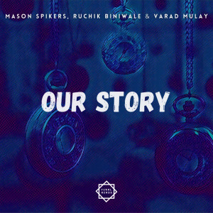 อัลบัม Our Story ศิลปิน Mason Spikers