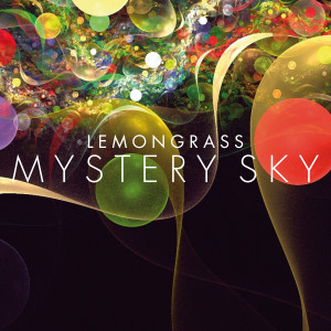Dengarkan lagu Mystery Sky nyanyian Lemongrass dengan lirik