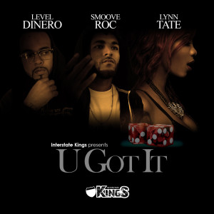 收聽Smoove Roc的U Got It (feat. Lynn Tate) (Explicit)歌詞歌曲
