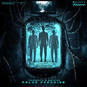 ดาวน์โหลดและฟังเพลง FALSE PARADISE พร้อมเนื้อเพลงจาก Hazmatix