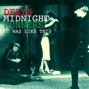 Dexy's Midnight Runners的專輯It Was Like This