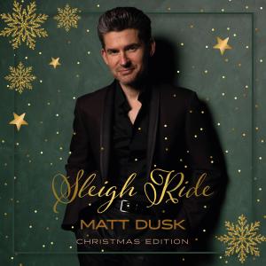 收聽Matt Dusk的Sleigh Ride (Christmas Edition)歌詞歌曲