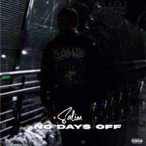 Album No Days Off (Explicit) from Salim