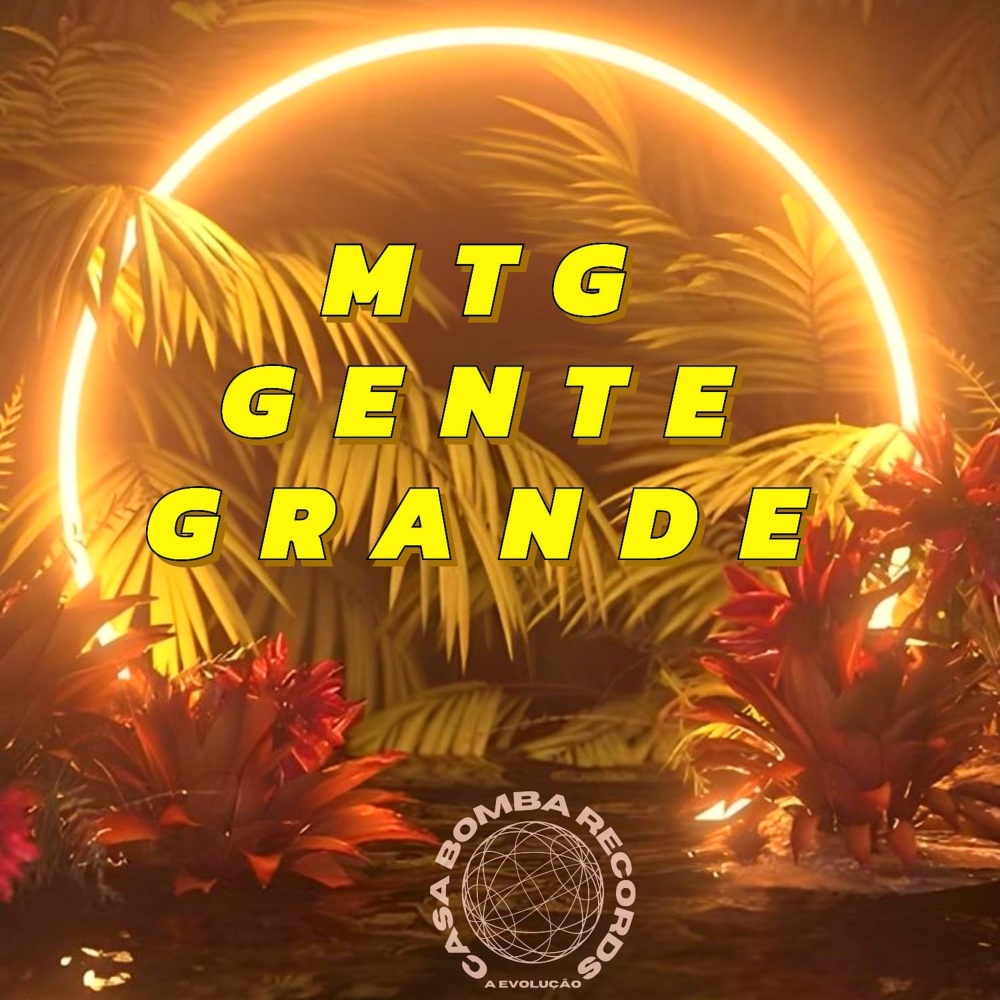 Mtg Gente Grande (Explicit)