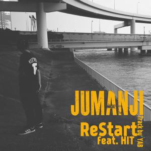 收聽Jumanji的ReStart (feat. HIT) (Explicit)歌詞歌曲
