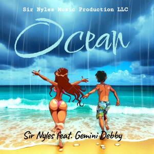 Sir Nyles的專輯Ocean (feat. Gemini Debby) [Afrobeat Mix]