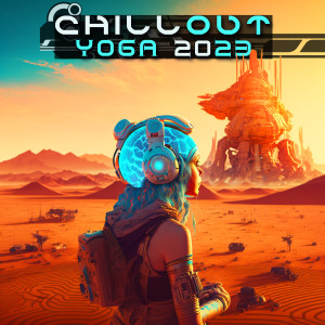 Album Chill Out Yoga 2023 oleh Charly Stylex