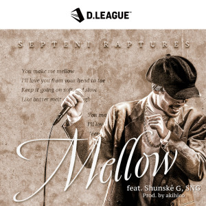 Album Mellow (feat. Shunskė G & SNG) from SEPTENI RAPTURES