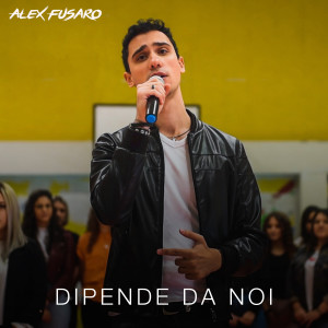 收聽Alex Fusaro的Dipende da noi歌詞歌曲