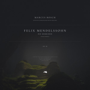 Album Die Hebriden, Op. 26 from Jakob Ludwig Felix Mendelssohn Bartholdy