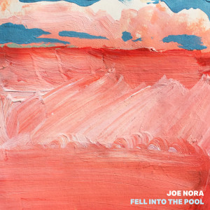 Album Fell Into The Pool from Joe Nora