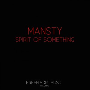 Mansty的專輯Spirit of Something
