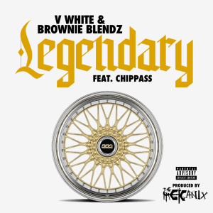 ดาวน์โหลดและฟังเพลง Legendary (Explicit) พร้อมเนื้อเพลงจาก V White