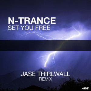 N-Trance的專輯Set You Free (Jase Thirlwall Remix)