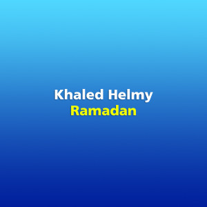 Listen to Ramadan song with lyrics from Khaled Helmy