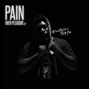 Album Pain Over Pleasure EP from Nawtyboi Tattoo