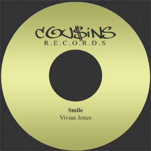 ดาวน์โหลดและฟังเพลง Smile พร้อมเนื้อเพลงจาก Vivian Jones