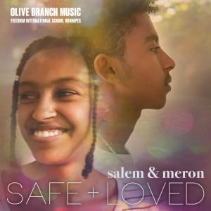 Safe and Loved (feat. Salem & Meron)