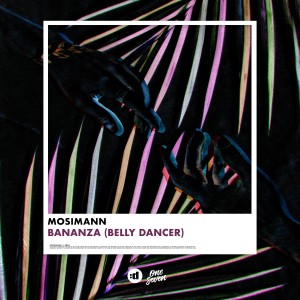 收聽Mosimann的Bananza (Belly Dancer)歌詞歌曲
