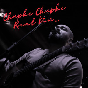Album Chupke Chupke Raat Din from Amarabha Banerjee