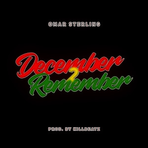收听Omar Sterling的December 2 Remember (Explicit)歌词歌曲