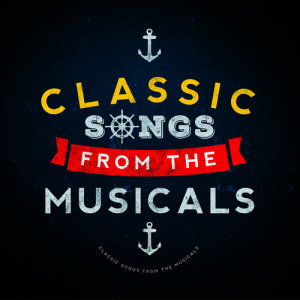 Classic Songs from the Musicals