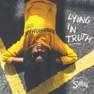 Lady Sanity的專輯Lying in Truth (Explicit)