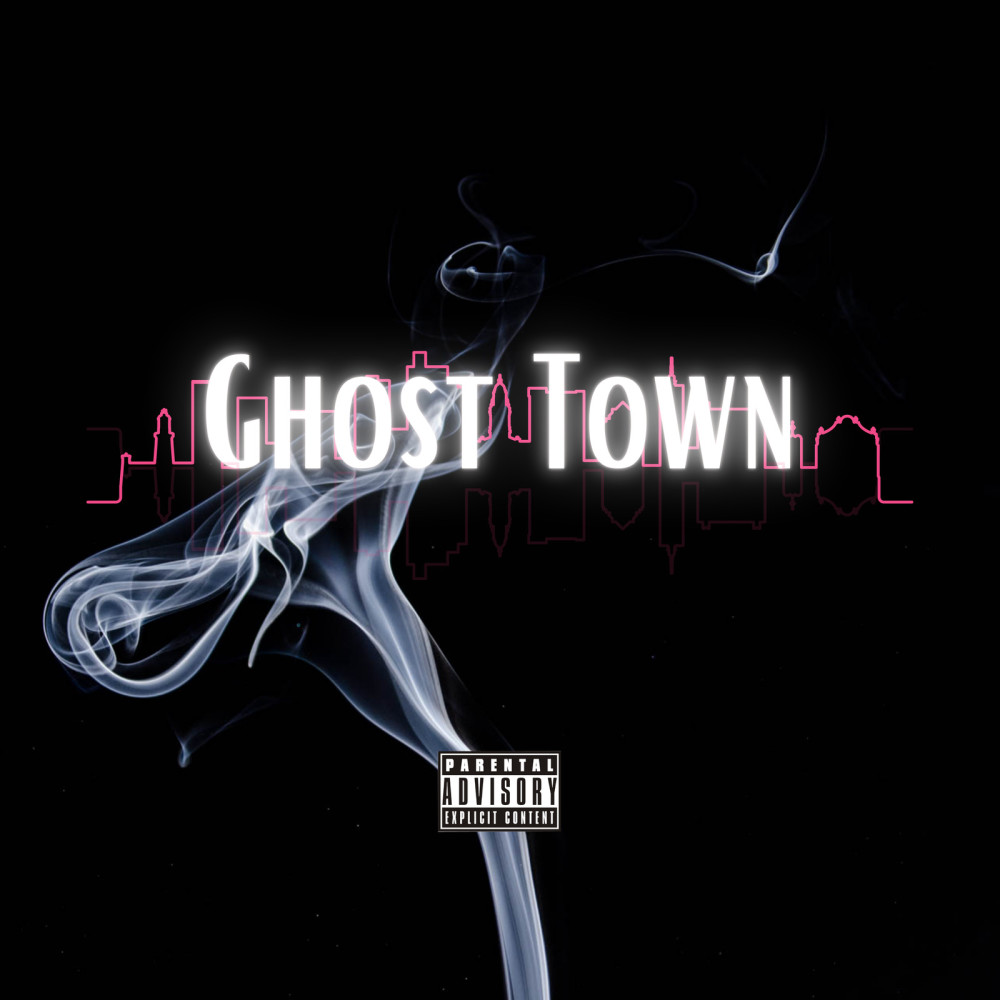 Ghost Town (Explicit)