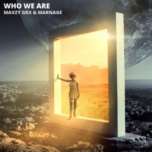 Album Who We Are oleh mavzy grx