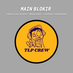 Album Main Blokir from TLP CREW