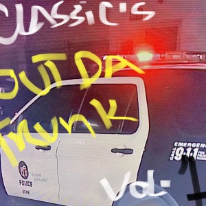 อัลบัม Classic's Out Da Trunk (Explicit) ศิลปิน Cali Pitts