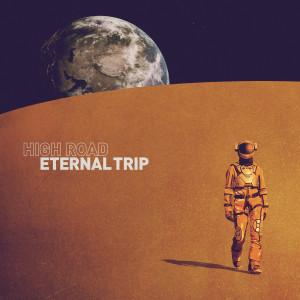 อัลบัม High Road ศิลปิน Eternal Trip