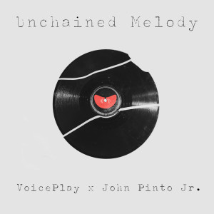 收聽VoicePlay的Unchained Melody歌詞歌曲