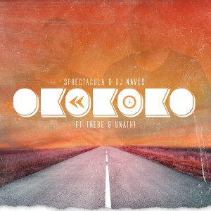 收聽Sphectacula and DJ Naves的Okokoko歌詞歌曲