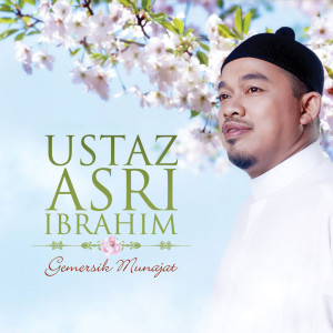 Album Gemersik Munajat from Ustaz Asri Ibrahim