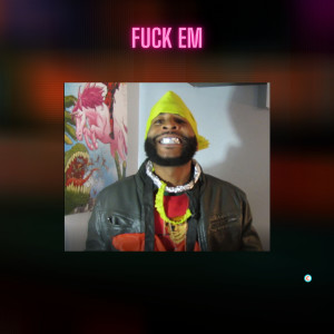 Album Fuck 'em (Explicit) from Promise