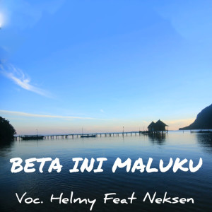 BETA INI MALUKU dari Helmy Sahetapy