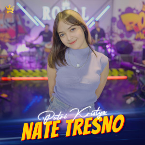 Dengarkan Nate Tresno lagu dari Putri Kristya dengan lirik